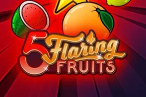 5 Flaring Fruits