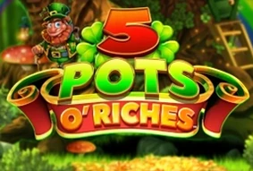5 Pots O' Riches